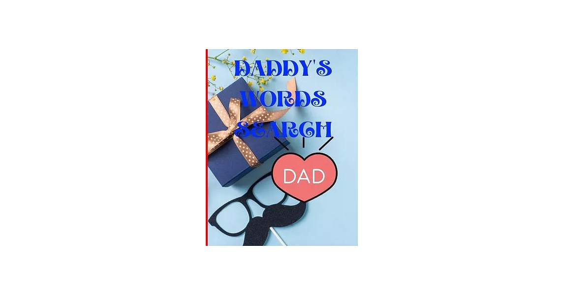 Word Search for Daddy: 200 Puzzles Word Search To Enjoy together with your Dad | 拾書所