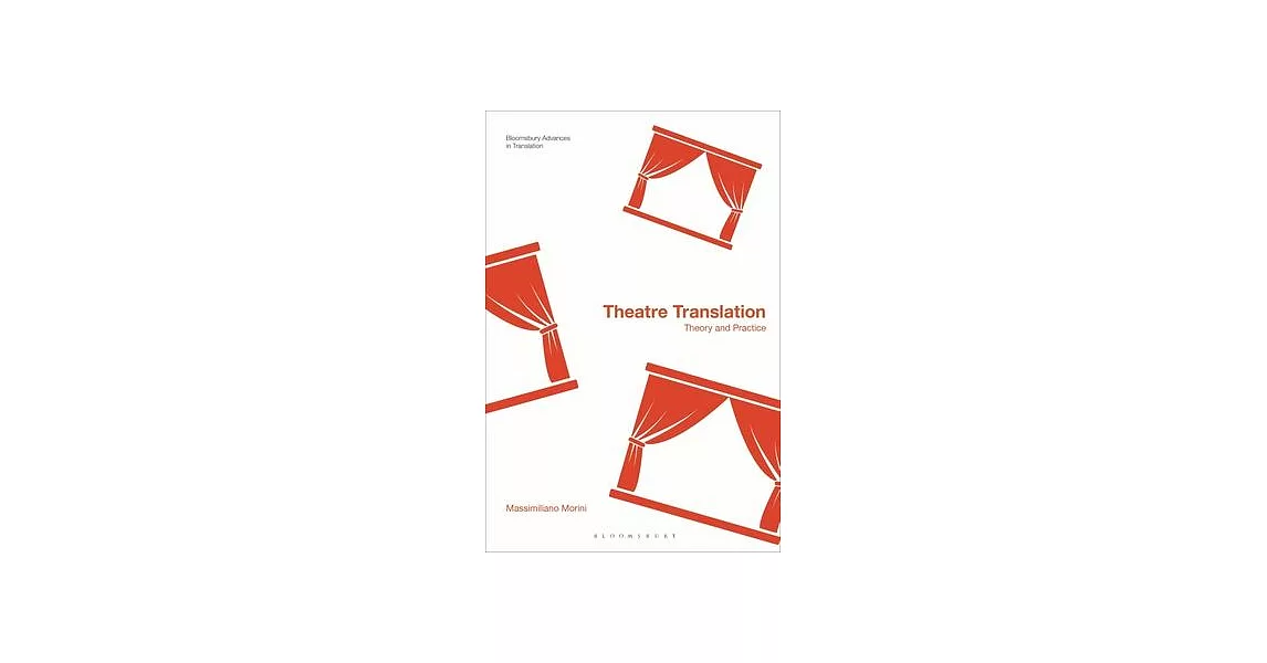 Theatrical Translation: Theories, Methods and Practices | 拾書所