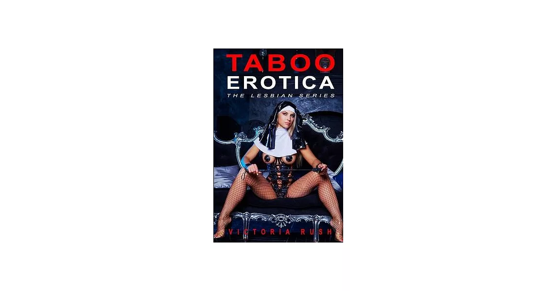 Taboo Erotica: The Lesbian Series | 拾書所