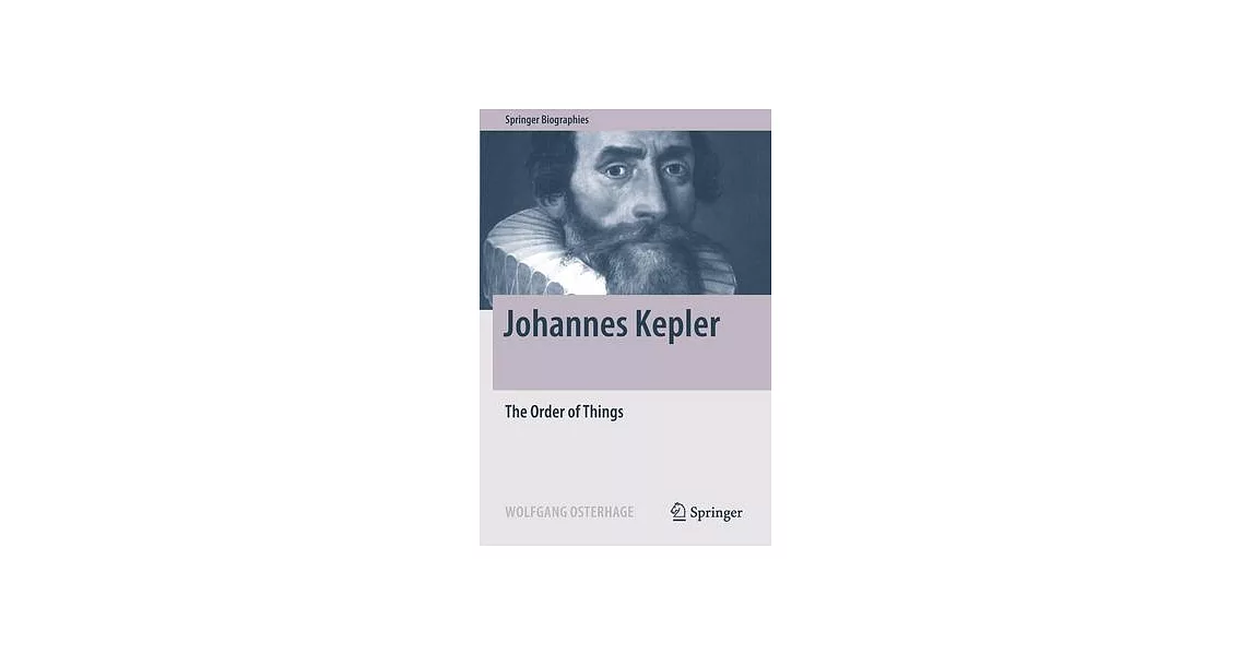 Johannes Kepler: The Order of Things | 拾書所