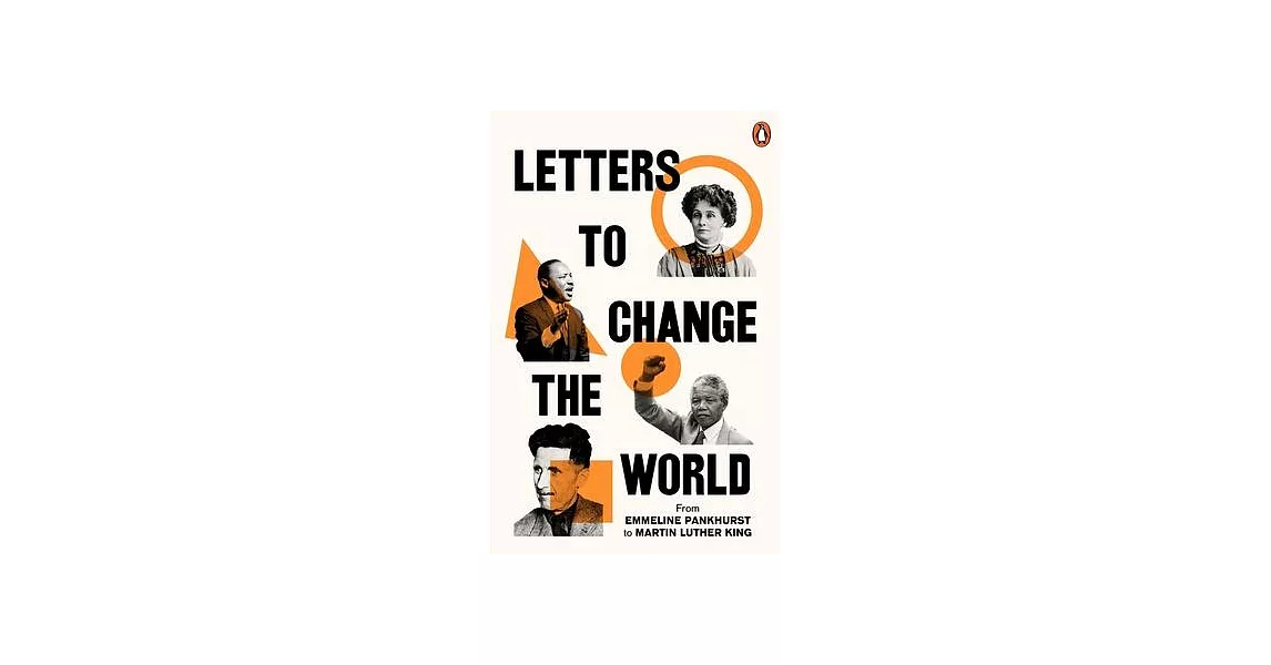 Letters to Change the World: From Pankhurst to Orwell | 拾書所