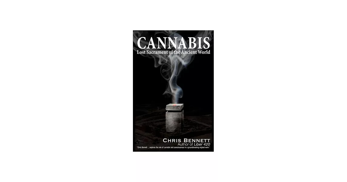 Cannabis: Lost Sacrament of the Ancient World | 拾書所