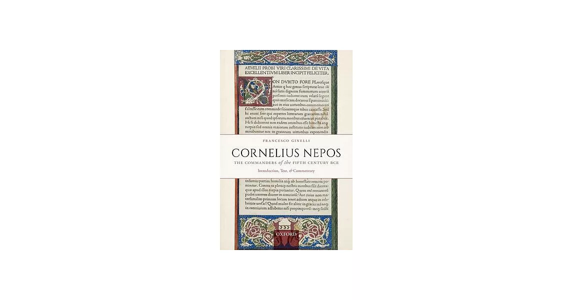 Cornelius Nepos, the Commanders of the Fifth Century Bce: Introduction, Text, and Commentary | 拾書所