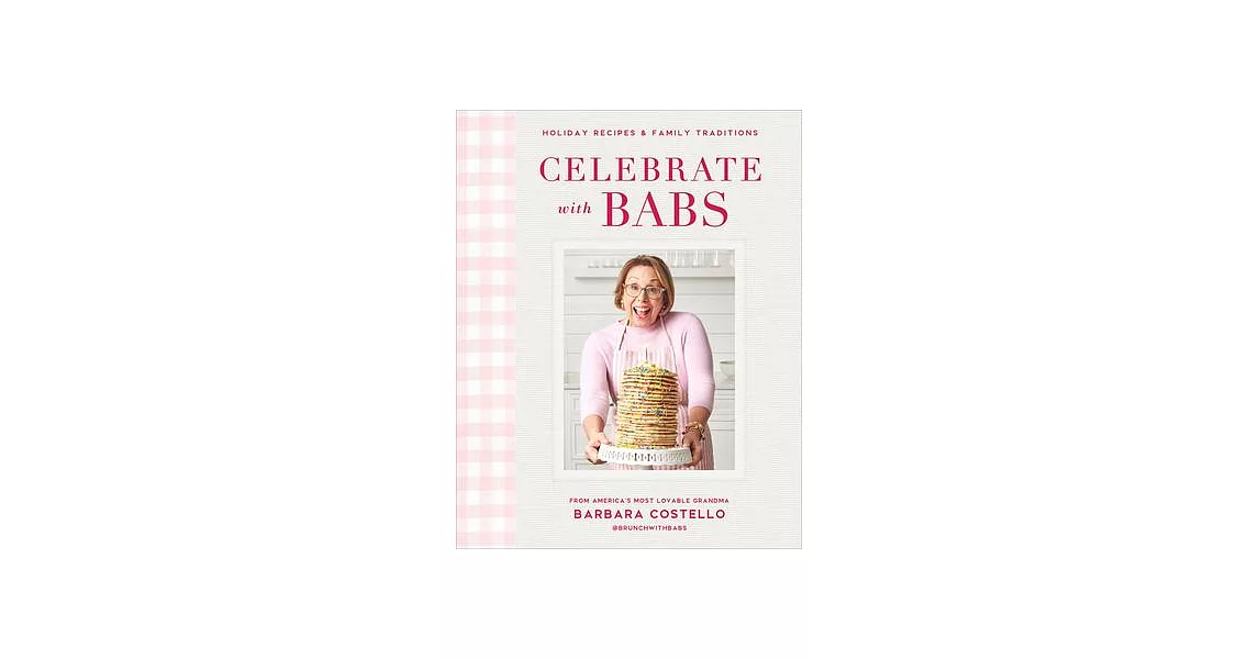 Celebrate with Babs: Holiday Recipes & Family Traditions | 拾書所