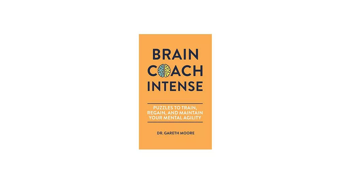 Brain Coach Intense: Puzzles to Train, Regain, and Maintain Your Mental Agility | 拾書所