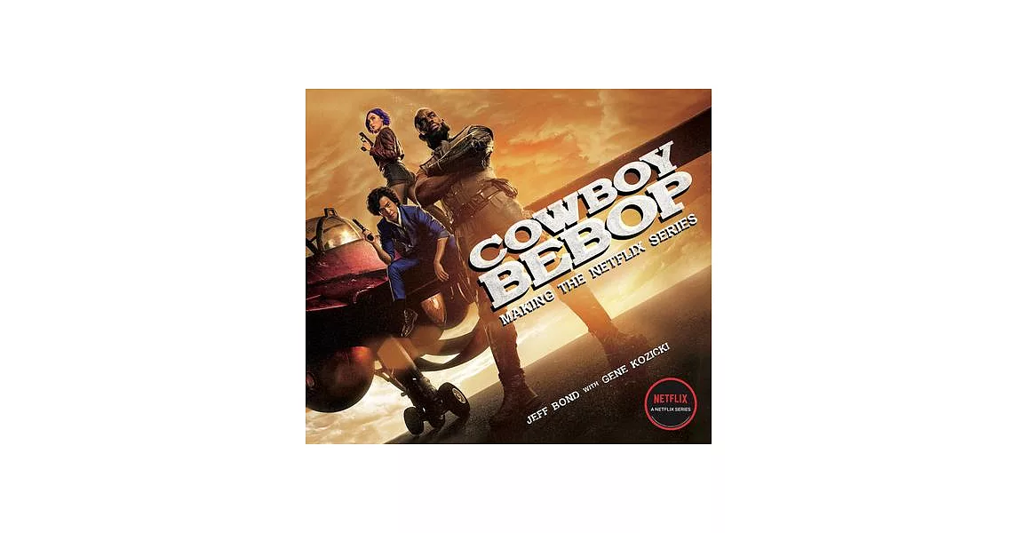 Cowboy Bebop: Making the Netflix Series | 拾書所
