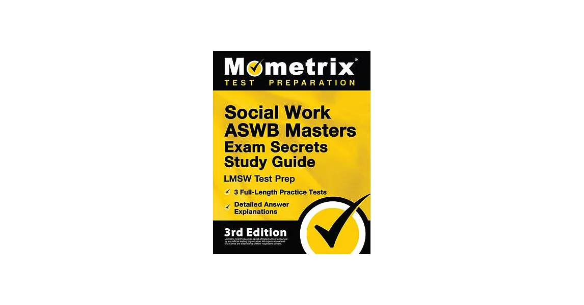 Social Work ASWB Masters Exam Secrets Study Guide - LMSW Test Prep, Full-Length Practice Test, Detailed Answer Explanations: [3rd Edition] | 拾書所