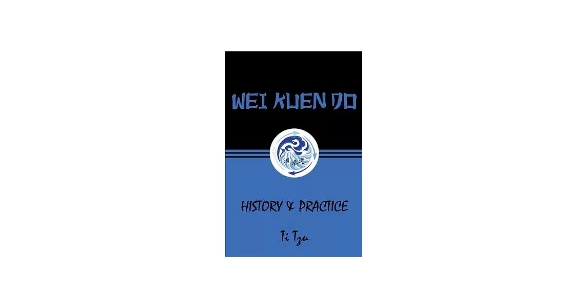 Wei Kuen Do: History & Practice | 拾書所