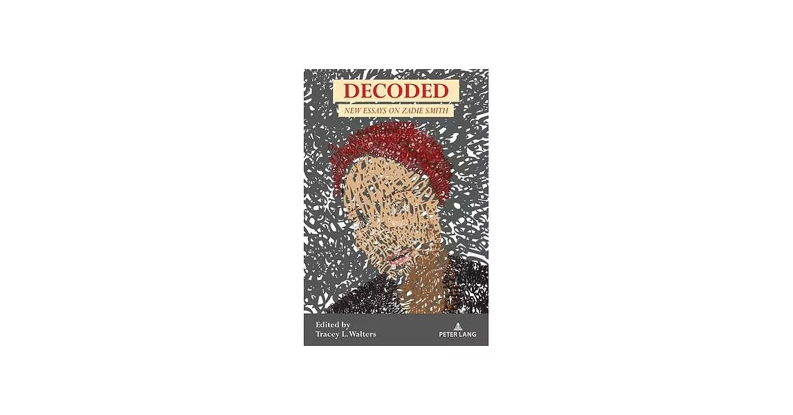 Decoded: New Essays on Zadie Smith | 拾書所