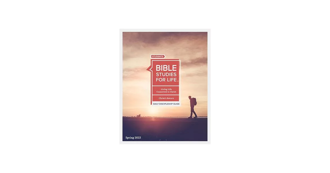 Bible Studies for Life: Students Daily Discipleship Guide - KJV - Spring 2022 | 拾書所