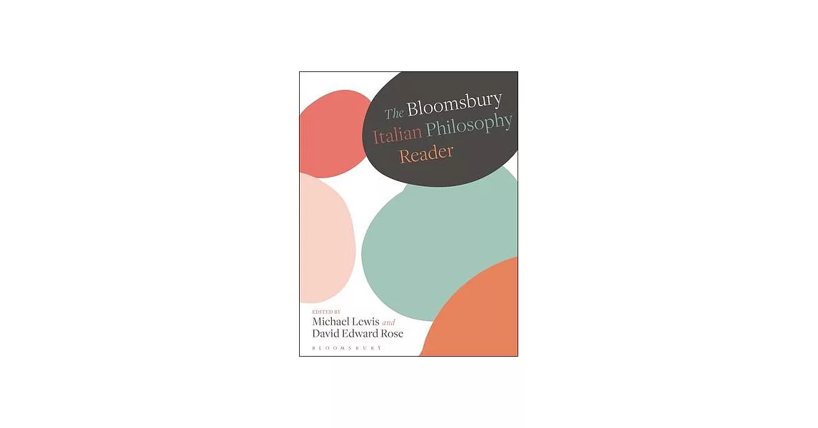The Bloomsbury Italian Philosophy Reader | 拾書所