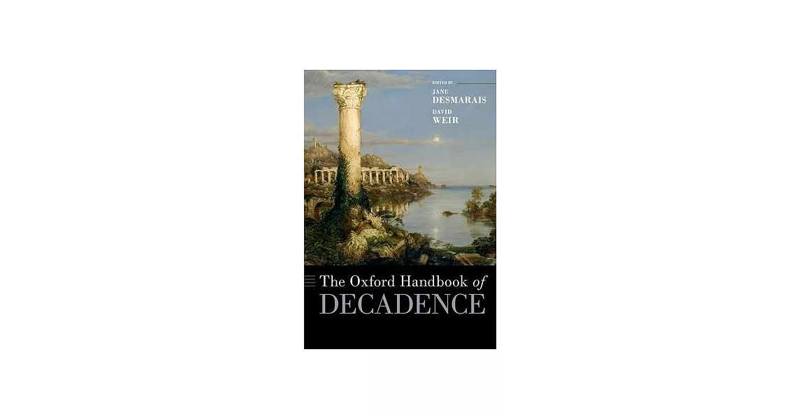 The Oxford Handbook of Decadence | 拾書所