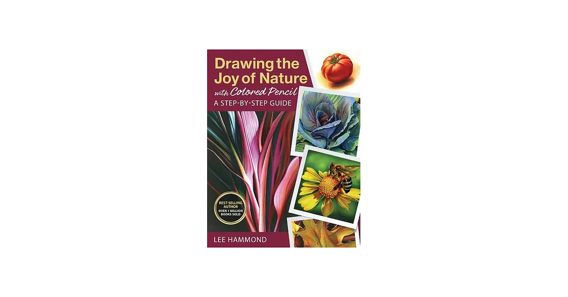 Drawing the Joy of Nature with Colored Pencil: A Step-By-Step Guide | 拾書所