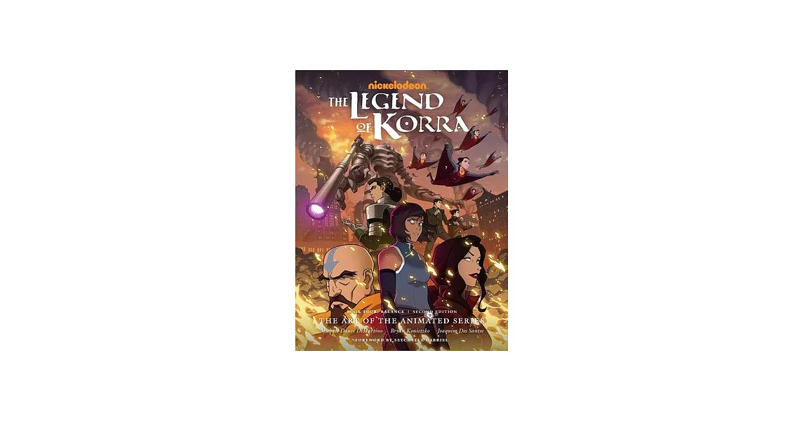 The Legend of Korra: The Art of the Animated Series--Book Four: Balance (Second Edition) | 拾書所