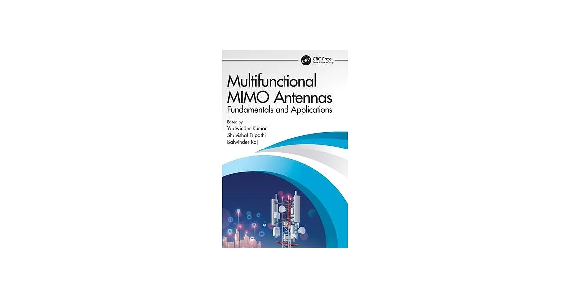 Multifunctional Mimo Antennas: Fundamentals and Application: Fundamentals and Applications | 拾書所