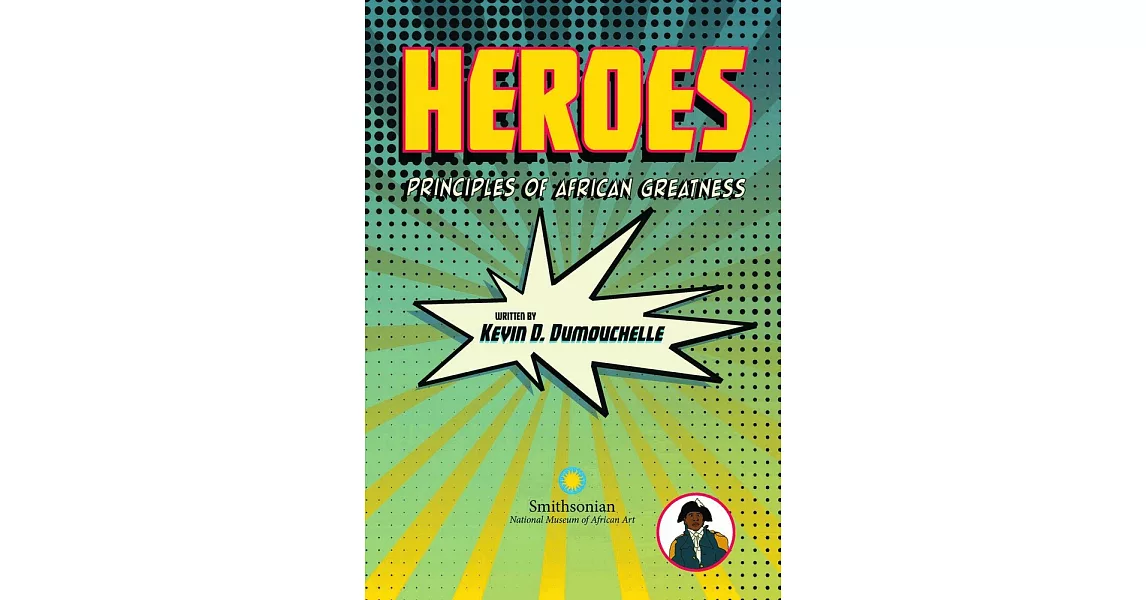 Heroes: Principles of African Greatness | 拾書所