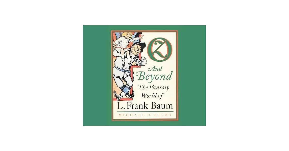 Oz and Beyond: The Fantasy World of L. Frank Baum | 拾書所