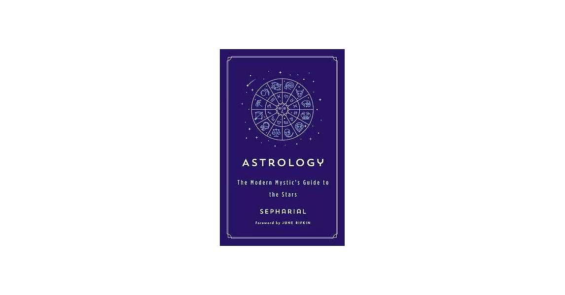 Astrology: The Modern Mystic’’s Guide to the Stars | 拾書所