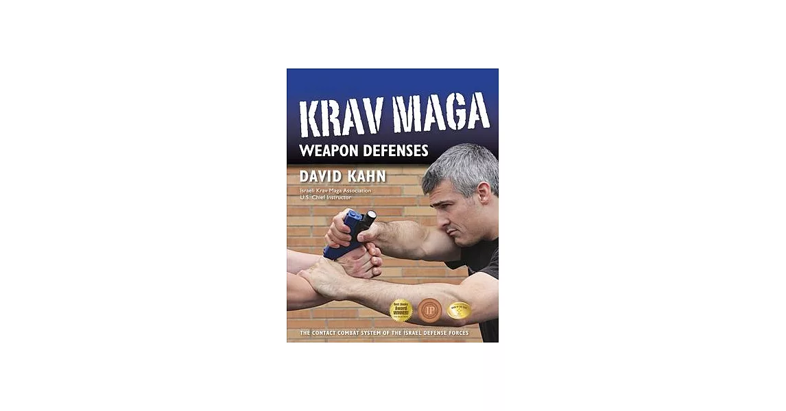 Krav Maga Weapon Defenses: The Contact Combat System of the Israel Defense Forces | 拾書所