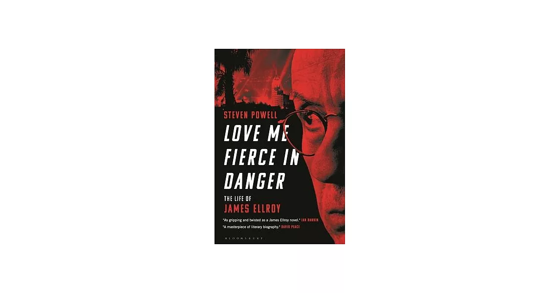 Love Me Fierce in Danger: The Life of James Ellroy | 拾書所