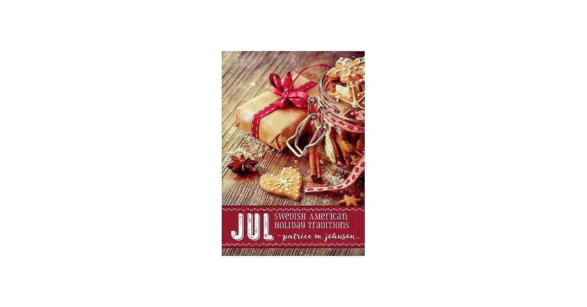 Jul: Swedish American Holiday Traditions | 拾書所