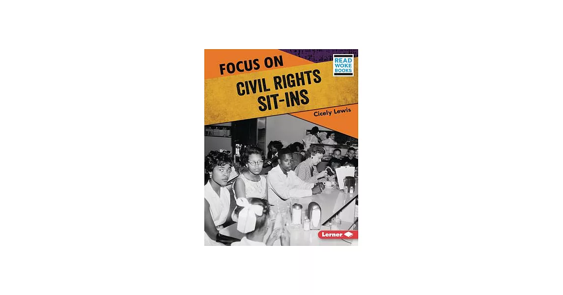 Focus on Civil Rights Sit-Ins | 拾書所