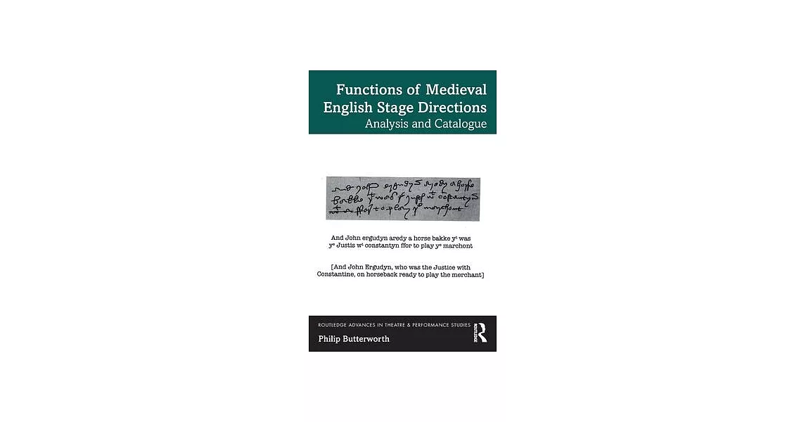 Functions of Medieval English Stage Directions: Analysis and Catalogue | 拾書所