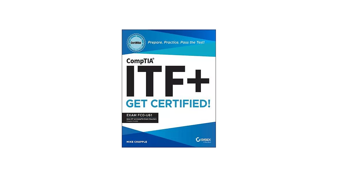 Certmike Exam Essentials: Comptia Itf+ Exam Fc0-U61 | 拾書所