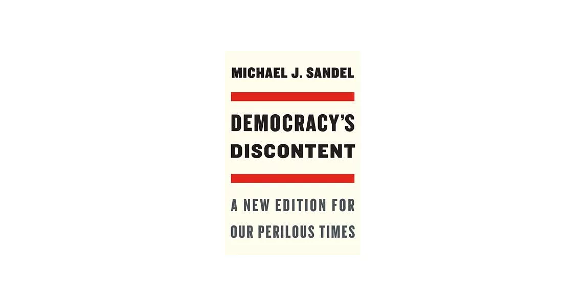 Democracy’’s Discontent: A New Edition for Our Perilous Times | 拾書所