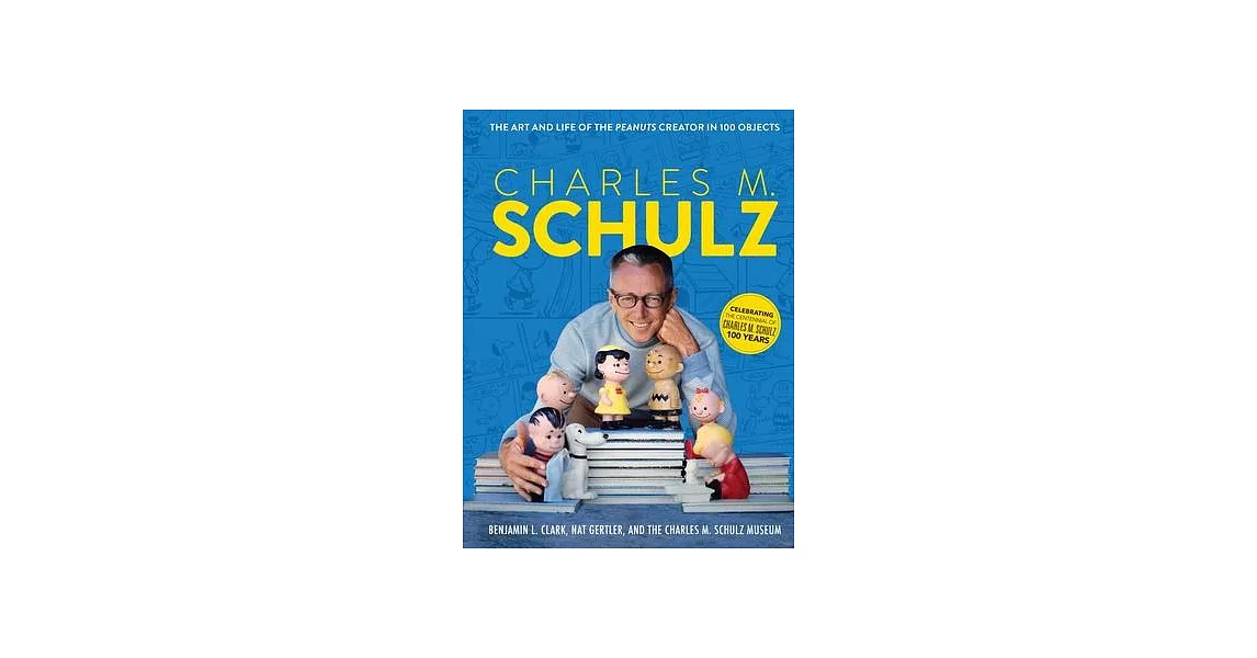 Charles M. Schulz: (Peanuts Comics, Comic Strips, Charlie Brown, Snoopy) | 拾書所
