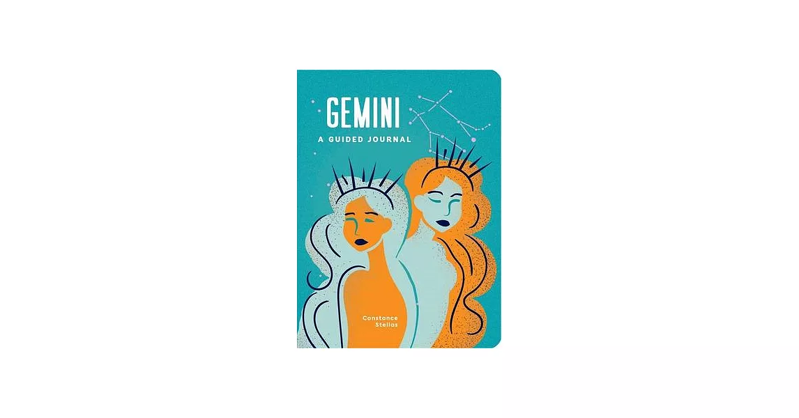 Gemini: A Guided Journal: A Celestial Guide to Recording Your Cosmic Gemini Journey | 拾書所