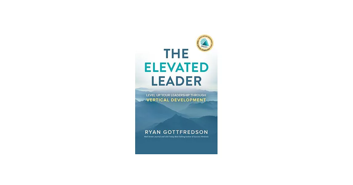 博客來-The Elevated Leader: Level Up Your Leadership Through Vertical ...
