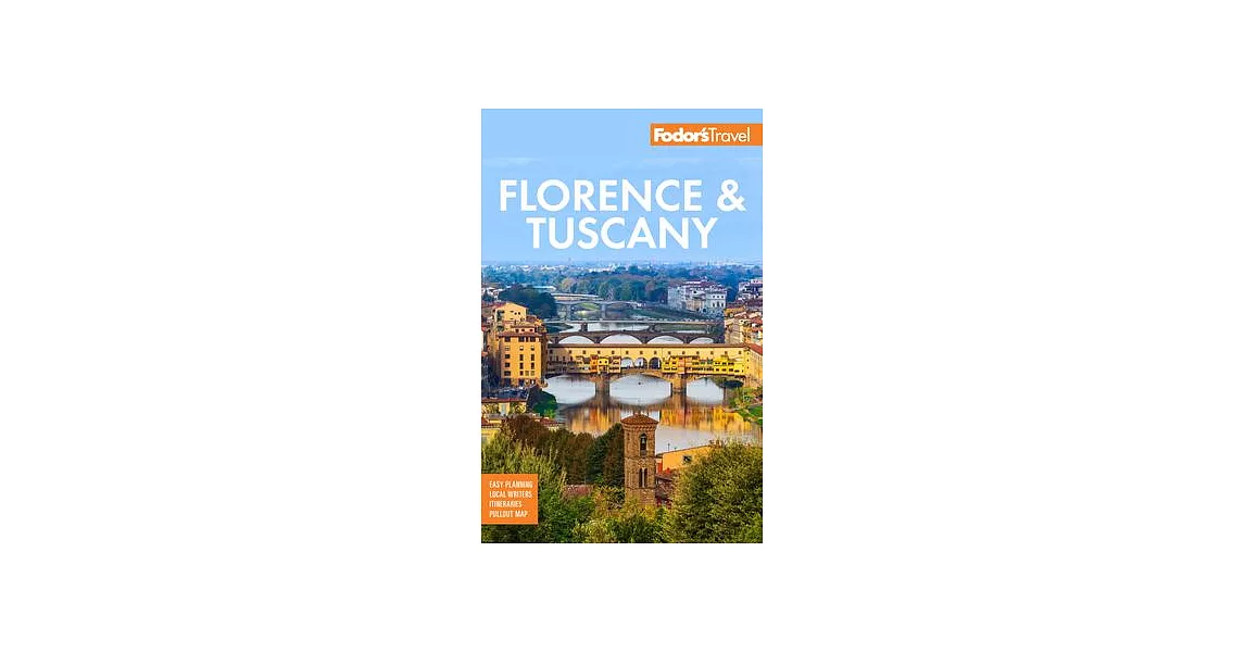 Fodor’s Florence & Tuscany: With Assisi and the Best of Umbria | 拾書所