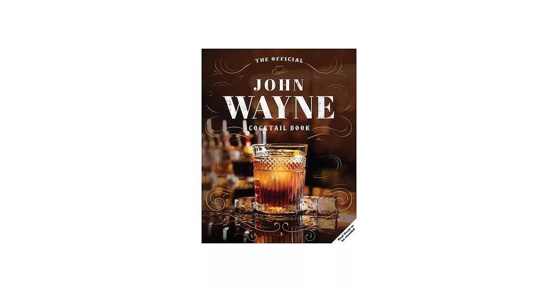 John Wayne: The Official Cocktail Book | 拾書所