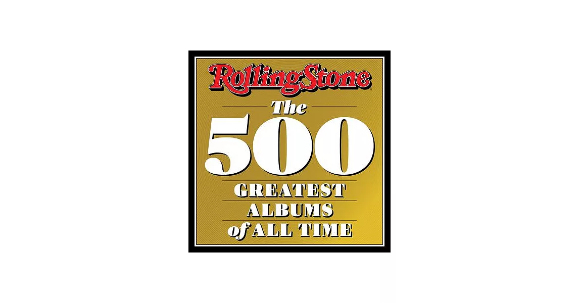 Rolling Stone: The 500 Greatest Albums of All Time | 拾書所