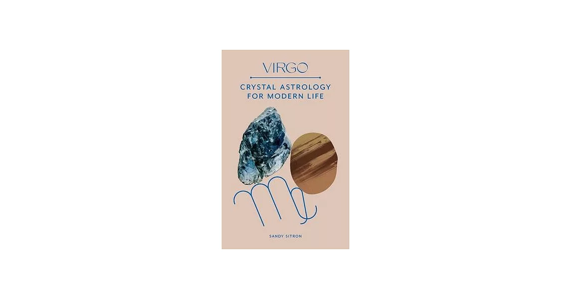 Virgo: Crystal Astrology for Modern Life | 拾書所