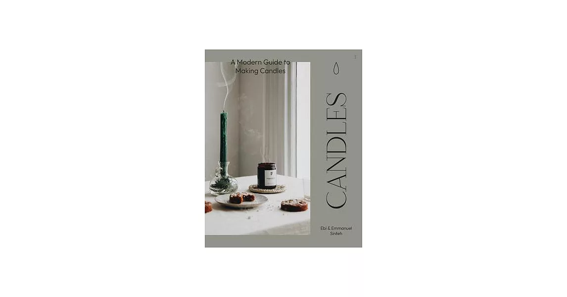 Candles: A Modern Guide to Making Soy Candles | 拾書所