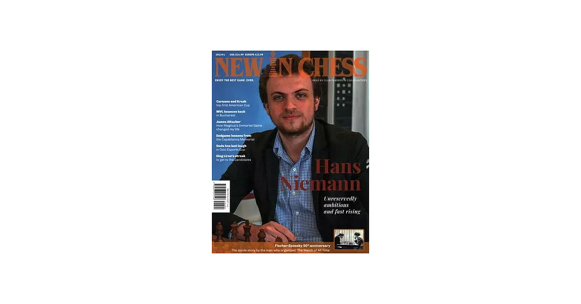 New in Chess Magazine 2022/4: The World’s Premier Chess Magazine Read by Club Players in 116 Countries | 拾書所