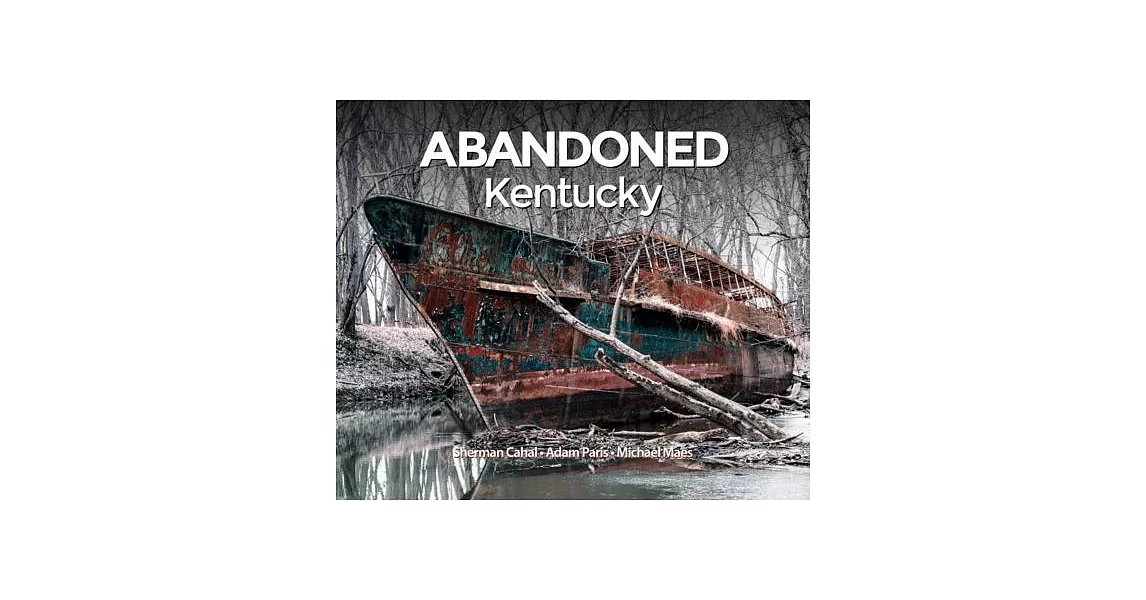 Abandoned Kentucky | 拾書所