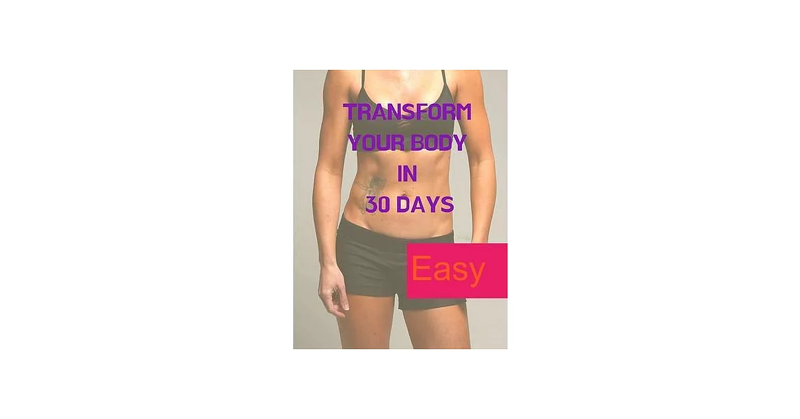 Transform your Body in 30 Days | 拾書所