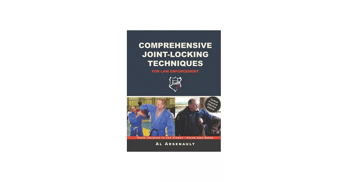 博客來-Comprehensive Joint-Locking Techniques for Law Enforcement: From ...