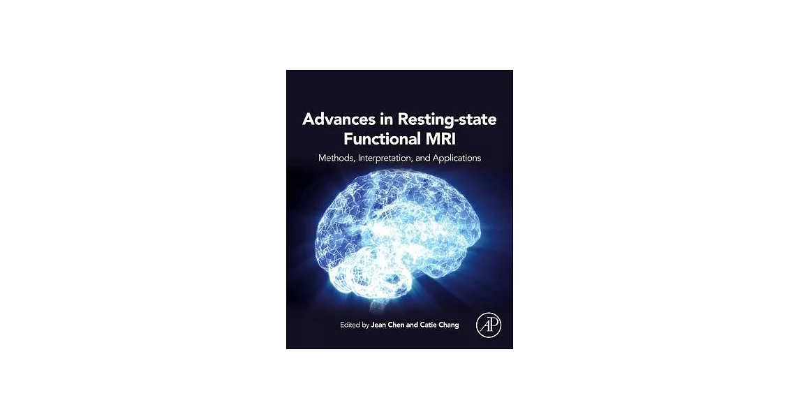 Advances in Resting-State Functional MRI: Methods, Interpretation, and Applications | 拾書所