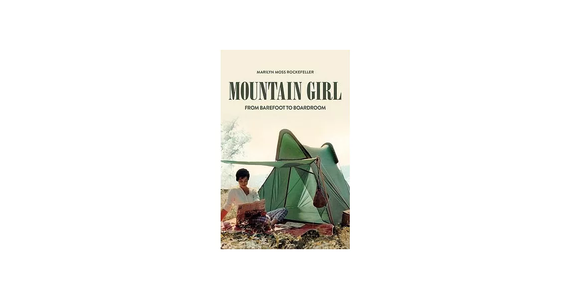 Mountain Girl: From Barefoot to the Boardroom | 拾書所