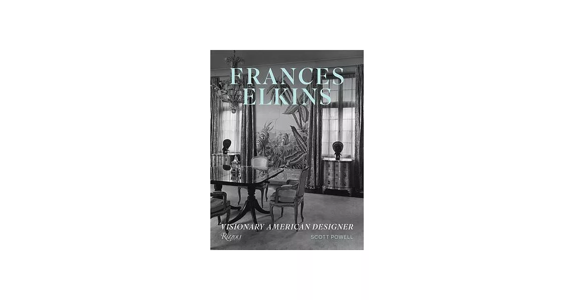 Frances Elkins: Visionary American Designer | 拾書所