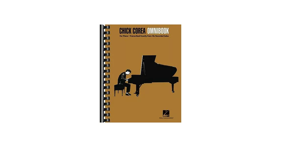 Chick Corea - Omnibook for Piano * Transcribed Exactly from His Recorded Solos: For Piano * Transcribed Exactly from His Recorded Solos | 拾書所