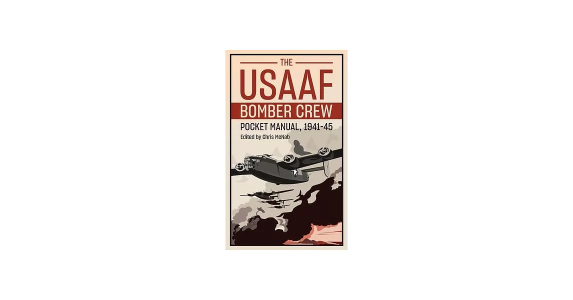 Usaaf Bomber Crew Pocket Manual, 1941-45 | 拾書所