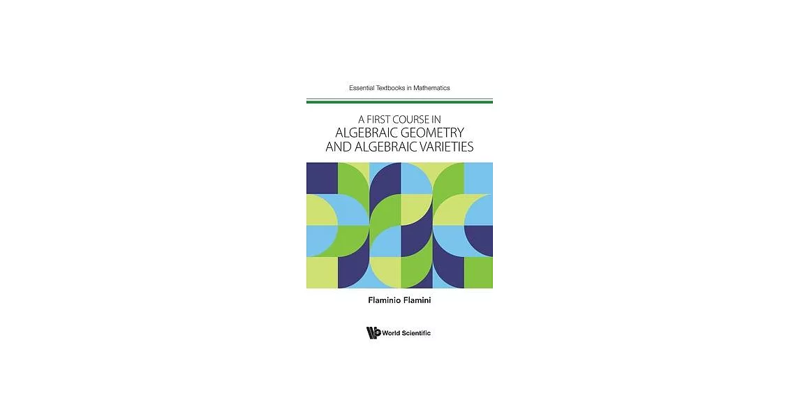 A First Course in Algebraic Geometry and Algebraic Varieties | 拾書所