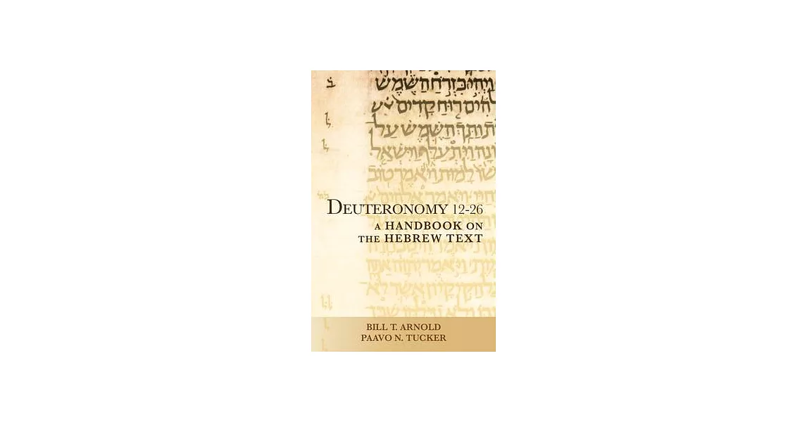 Deuteronomy 12-26: A Handbook on the Hebrew Text | 拾書所