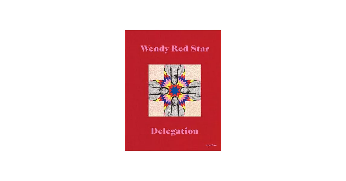 Wendy Red Star: Delegation (Signed Edition) | 拾書所