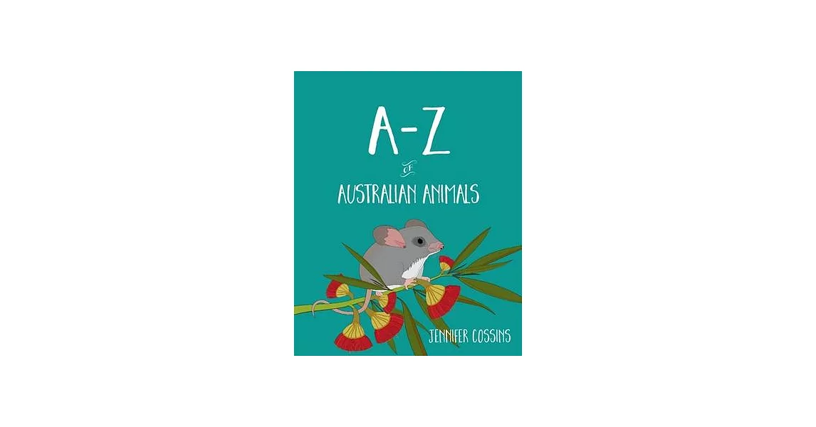 A-Z of Australian Animals | 拾書所